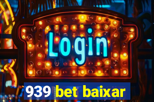 939 bet baixar